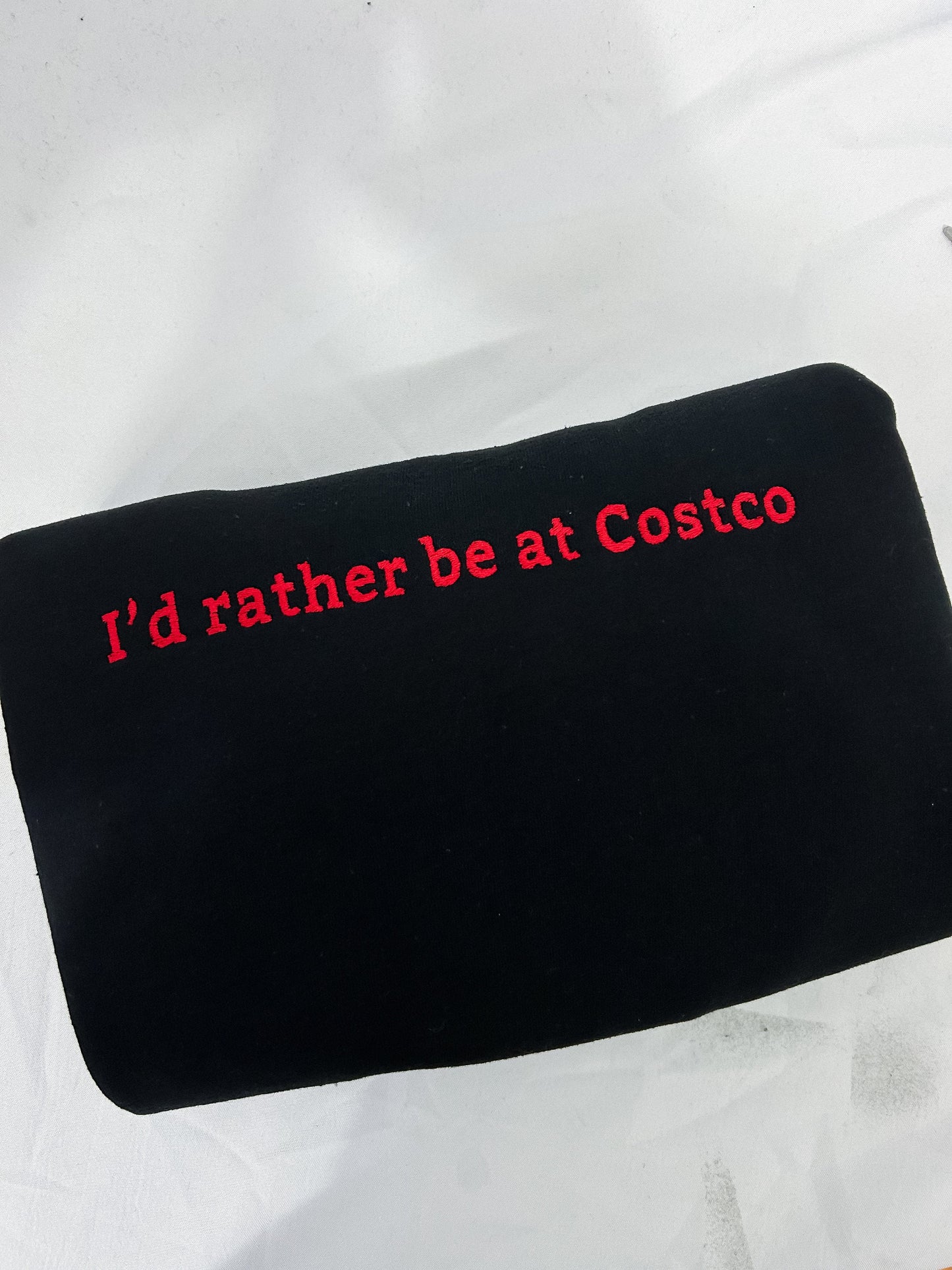 Embroidered I'd Rather Be At Costco Sweatshirt | Funny Gifts for Costco Lovers